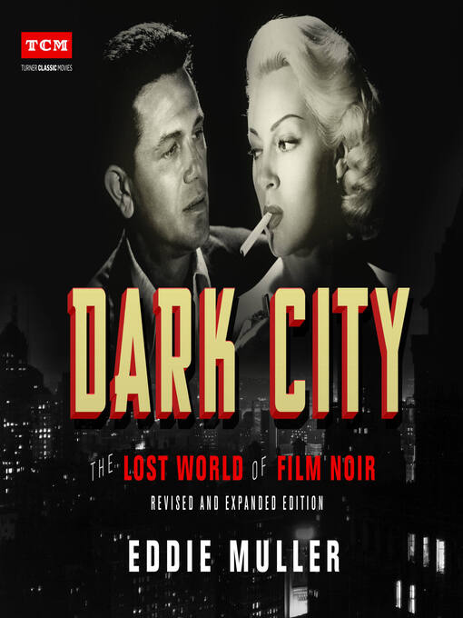 Title details for Dark City by Eddie Muller - Wait list